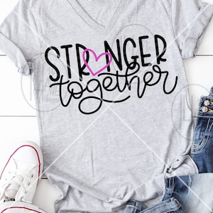 Stronger Together SVG, Stronger Together Cut File, Hand Lettered, Overlay, svg, png, dxf, clip art,