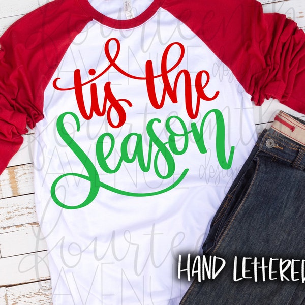 Tis The Season SVG, cut file, dxf, png, clip art, Hand Lettered SVG, Tis The Season Text Overlay, Christmas Card Text Overlay, Cut File