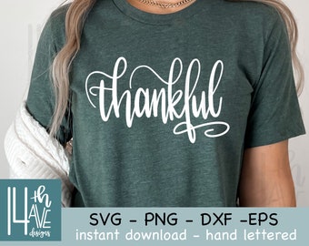 Thankful SVG Cut File, Hand Lettered SVG, png, dxf, Thanksgiving Cut File, Thankful Overlay, Digital Overlay, Clip art, Calligrafia