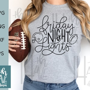 May include: A gray sweatshirt with the text "friday night lights" in black script. A football and a football helmet are included in the design.