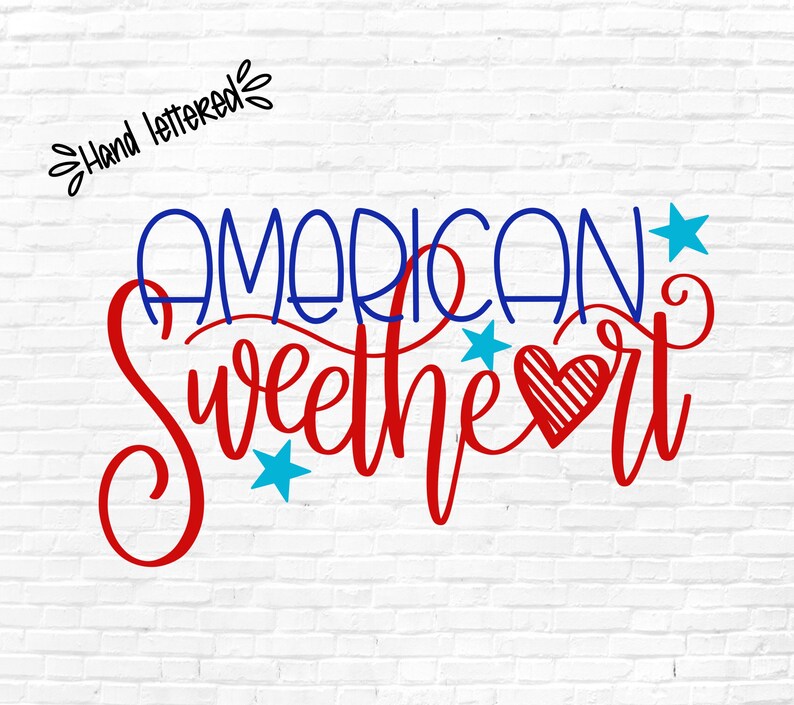 Download American Sweetheart SVG Cut File 4th of July Independence ...