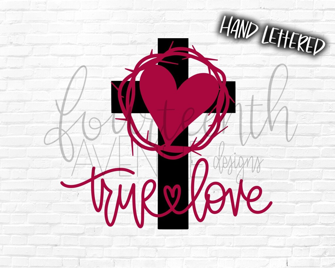 Download True Love SVG / Easter SVG / Hand Lettered / File Types ...