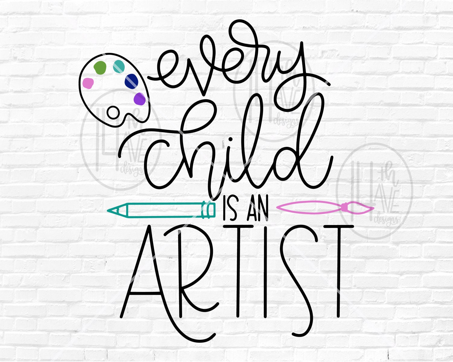 Every Child is an Artist SVG Kid's Craft Room Design Etsy Australia