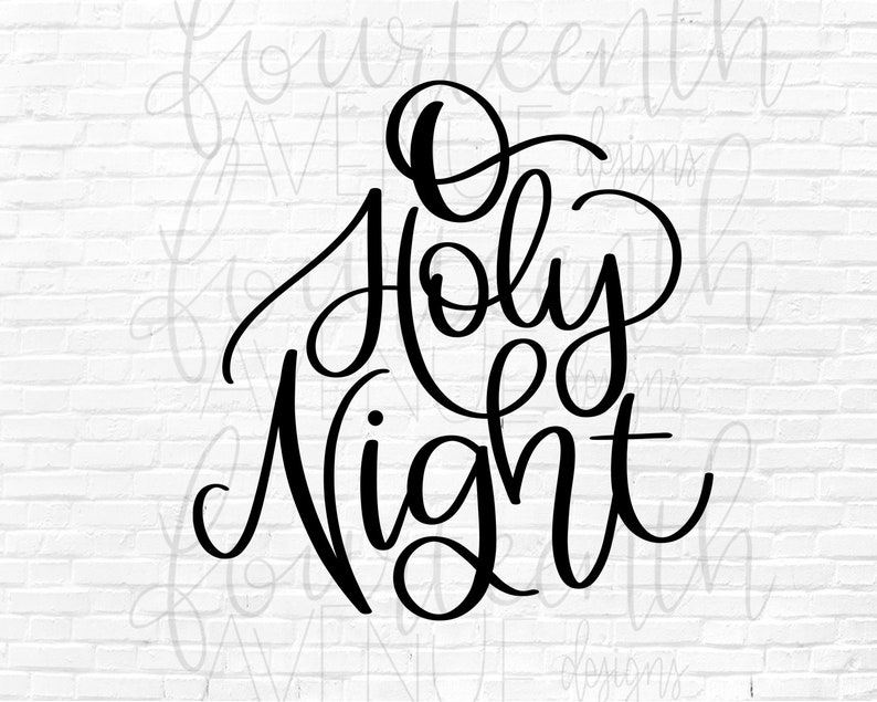 Download O Holy Night SVG Cut File / O Holy Night Hand Lettered Script | Etsy