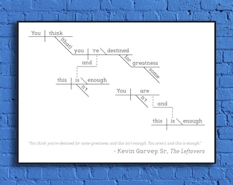 The Leftovers - Kevin Garvey Sr - Sentence Diagram Print