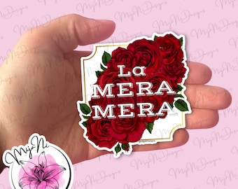 La Mera Mera – Latina Boss Lady Sticker or Magnet, Spanglish Power Decal, Holographic Option