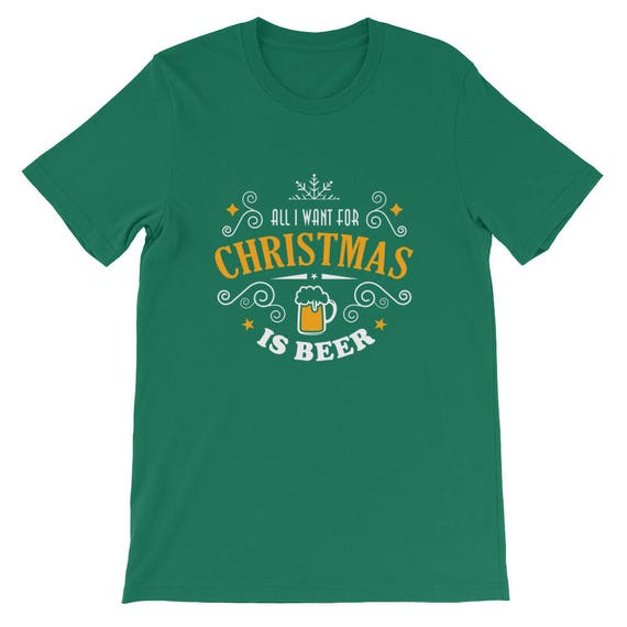 All I Want chemise For Christmas est bière chemise Want / Shirt Noël e552d0 All I Want chemise For Christmas est bière chemise Want / Shirt Noël e552d0