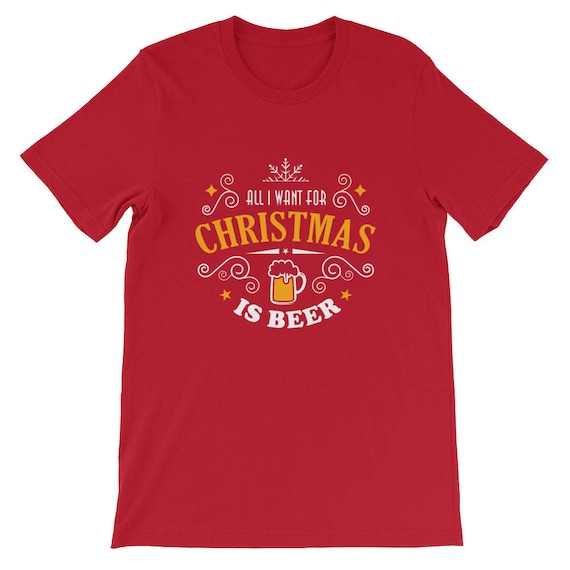 All I Want chemise For Christmas est bière chemise Want / Shirt Noël e552d0 All I Want chemise For Christmas est bière chemise Want / Shirt Noël e552d0