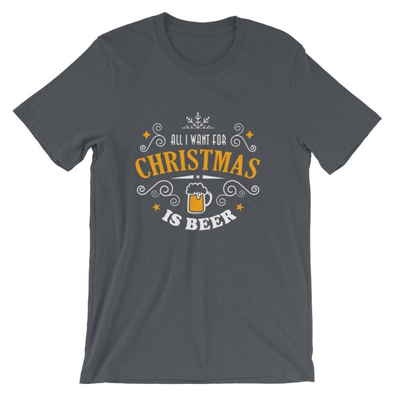 All I Want chemise For Christmas est bière chemise Want / Shirt Noël e552d0 All I Want chemise For Christmas est bière chemise Want / Shirt Noël e552d0