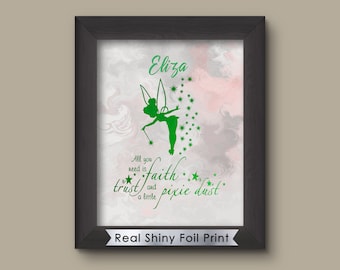 Disney Tinkerbell Foil Print,  Custom Print in Foil, Art Print, Tink Art Print, faith trust and a little pixie dust, Disney Valentine Gift