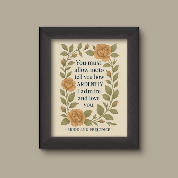 You Must Allow Me” Pride and Prejudice Quote Art Print – Jane Austen Literary Wall Art, Romantic Bookish Gift