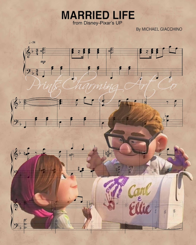 May include: A sheet music print of the song "Married Life" from the Disney Pixar movie Up. The music is for piano and features a cartoon image of the main characters Carl and Ellie. The sheet music is printed on a light brown background with the text "Prints Charming Art Co" in a decorative font.