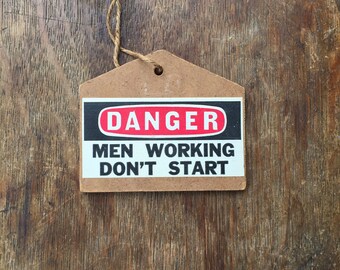 Vintage DANGER Men Working Don't Start Sign, Machines, Big Machines, Working, Men Working, Danger, Factories,