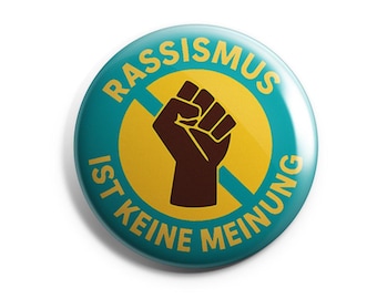 Rassimus ist keine Meinung Button Demokratie Politik Deutschland Bundestagswahl AFD Wahlen FCKAFD FCKNZS Buttonwerkstatt