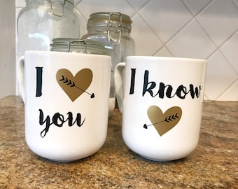 I Love You, I Know mug set