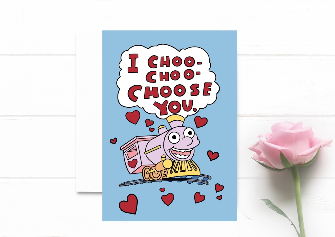 i-choo-choo-choose-you-valentine-s-day-card-funny-gift-for-valentine-anniversary-card-etsy
