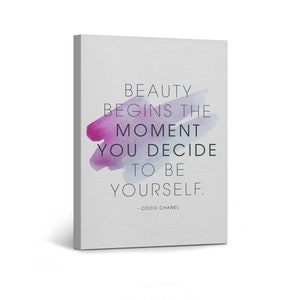 Beauty Begins The Moment You Decide To Be Yourself Quote CANVAS PRINT Inspirational Wall Art Home Decor Artwork Stretched Ready to Hang