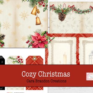 May include: A digital paper pack with a cozy Christmas theme. The pack includes images of poinsettias, pine branches, bells, candles, lanterns, and plaid patterns. The text "Cozy Christmas Cara Brandon Creations" is displayed on a red banner.