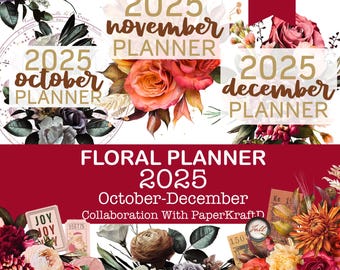 2025 Floral Planner Bundle, October-December, Junk Journal (Digital Download)