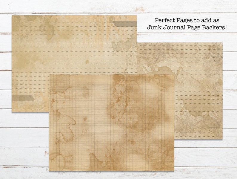 May include: Three sheets of vintage-style paper with lined, grid, and blank backgrounds. The paper has a distressed, aged look with brown stains and a faded appearance. The text "Perfect Pages to add as Junk Journal Page Backers!" is at the top of the image.
