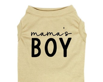 Mama's Boy Dog Shirt Mother's Day Gift Idea for Dog Mom