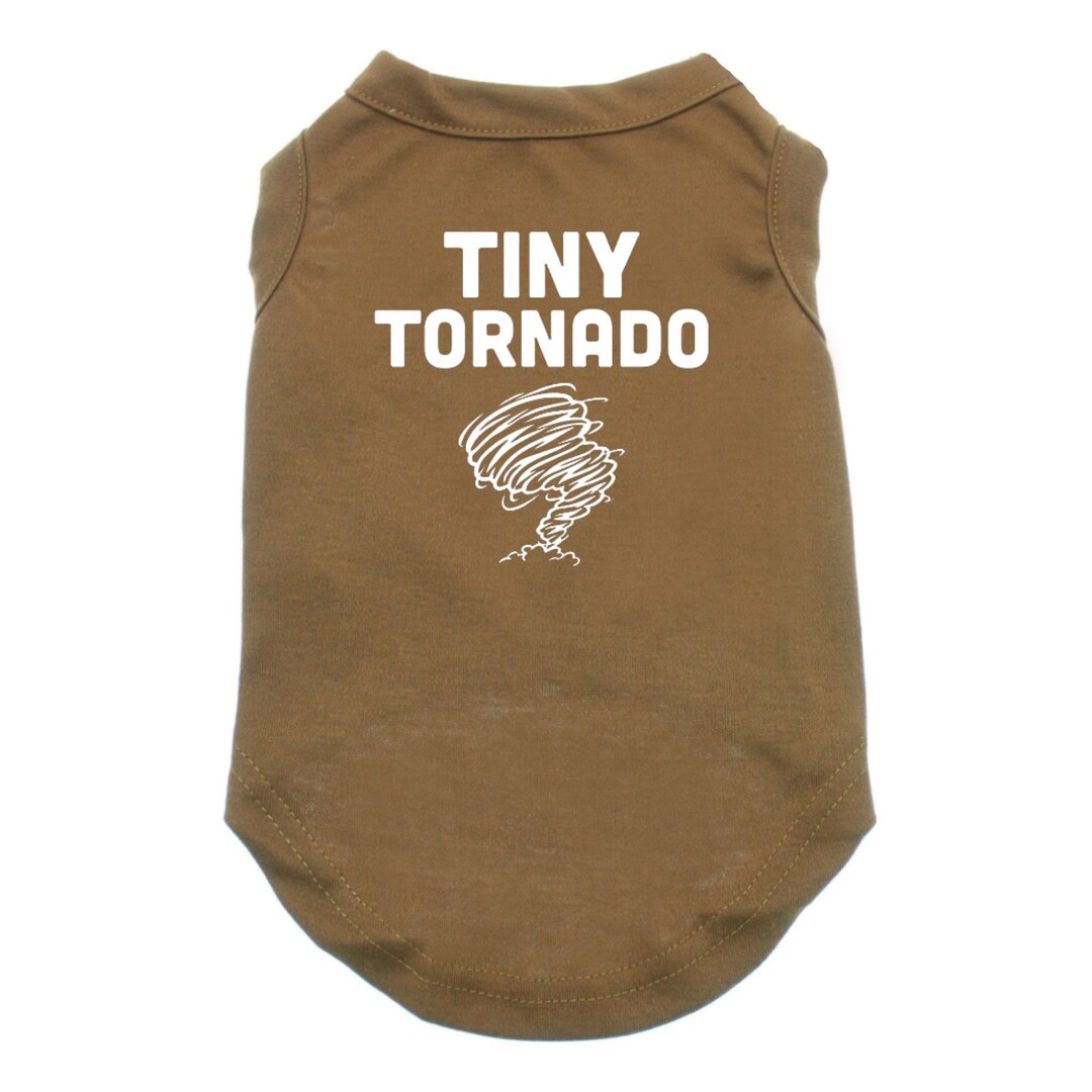 Dog Shirt for Dogs Shirts for Dogs Tiny Tornado Tshirt for Dogs Dog