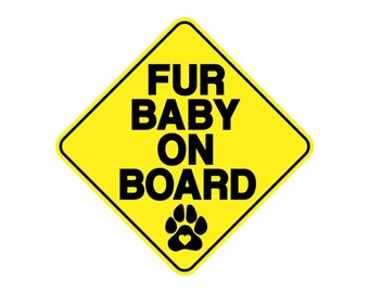 Fur Baby On Board Vinyl Sticker Car Decal Weatherproof UV 4x4 Safety Sign for All Vehicles