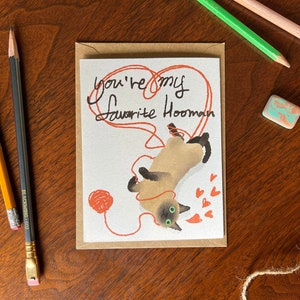 You're my favorite hooman!- Valentinstagskarte, Kunstdruck, Geschenk, handgemacht, Illustration Karte, Lustige Katze, Freundschaftsgruß
