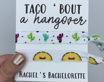 Taco 'Bout a Hangover - Mexican Fiesta - Bachelorette Party Hair Tie Favors