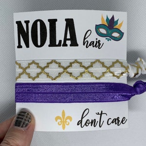NOLA Hair, Don't Care - New Orleans Mardi Gras - Bachelorette Party Hair Tie Favors