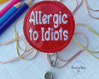 Allergic to Idiots Badge Reel Glitter, Cute Badge Reel Nurse, Nurse Badge Reel, Badge Reel Funny, Medical ID Holder, Badge Reel Snarky