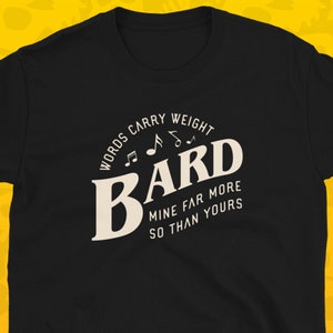 Bard Words Carry Weight Funny Donjons et Dragons T-Shirt TRPG TShirt DnD TShirt Tabletop RPG pour hommes et femmes