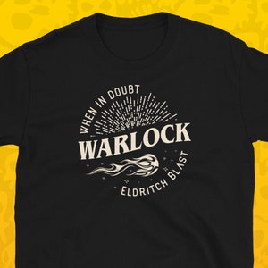Warlock When in Doubt Eldritch Blast Funny Dungeons and Dragons T-Shirt TRPG TShirt DnD TShirt Tabletop RPG For Men & For Women