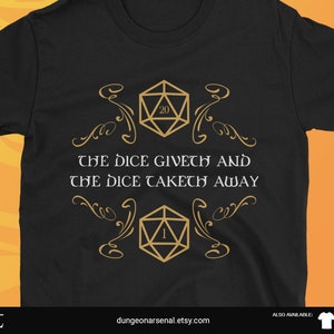 D20 Dice Giveth and Taketh Away Shirt Dungeons and Dragons Inspired T-Shirt  Dnd Tee TRPG Nerdy Gift Idea Funny Larping Larp Tshirt