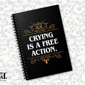 Huilen is een gratis actie Funny Dungeons and Dragons Notebook