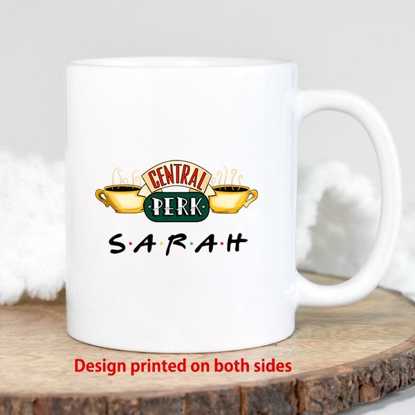 Personalized Friends TV Show Central Perk Mug - Fan Friends Mug - Tv Show Mug - Best Friend Gift -M91