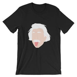 May include: Black t-shirt with a white silhouette of Albert Einstein sticking his tongue out.