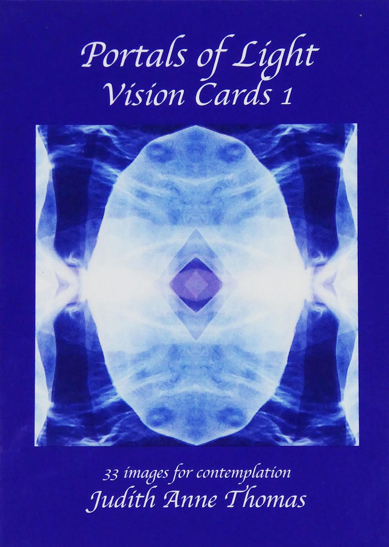 May include: A blue and white abstract image with a diamond shape in the centre. The image is titled "Portals of Light Vision Cards 1" and says "33 images for contemplation Judith Anne Thomas".