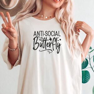 Sarcastic Shirts, Anti Social Butterfly, Motivational TShirt, Positive Graphic Tees, In My Era Tee, Mothers Day Shirt, Positive Tee