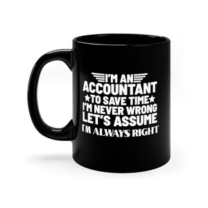 Accountant Gift, Accountant Mug, Personalized Gift, Coffee Mug Gift, Coworker Gift, 11oz Coffee Mug