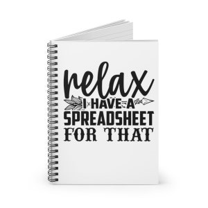 Accountant Gift, Accounting Notebooks, Relax I have a Spreadsheet, Spreadsheet Gifts, Coworker Gift, Stocking Stuffer, Nerd Gifts