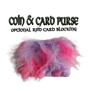 May include: A pink and purple fuzzy coin and card purse with the text "coin & card purse optional RFID card blocking" on the top.