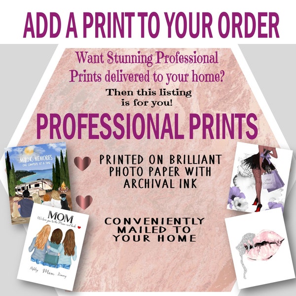 Add a Print Printing Service | 5x7 Print, 8x10 Print, 12x16 Print, 13x19 Custom Print | Custom Printing | Photo Printing | Poster Printing