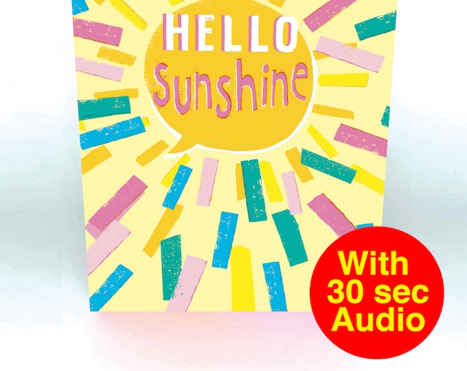 Recordable Audio Greeting Cards - Hello Sunshine - With 30 second Audio