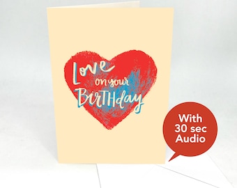 Recordable Audio Birthday Cards - Love On Your Birthday - With 30 Seconds Audio