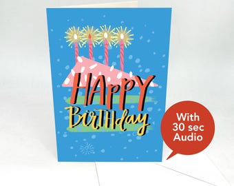 Recordable Audio Birthday Cards - Happy Birthday Cake - With 30 second Audio