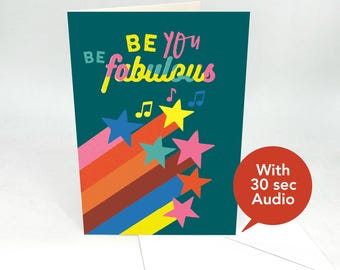 Recordable Audio Greeting Cards - Be You Be Fabulous -  With 30 Seconds Audio
