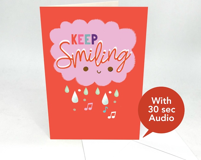 Recordable Audio Sympathy & Thinking of You Cards - Keep Smiling - With 30 Seconds Audio