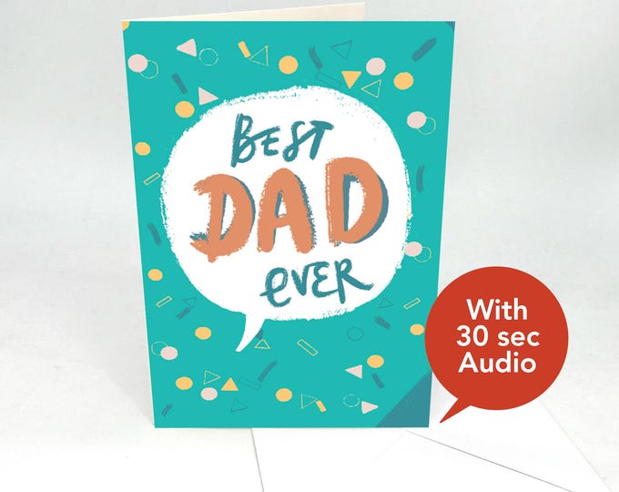 Recordable Audio Father's Day Cards - Fathers Day Greeting Card - Best Dad Ever - With 30 Seconds Audio