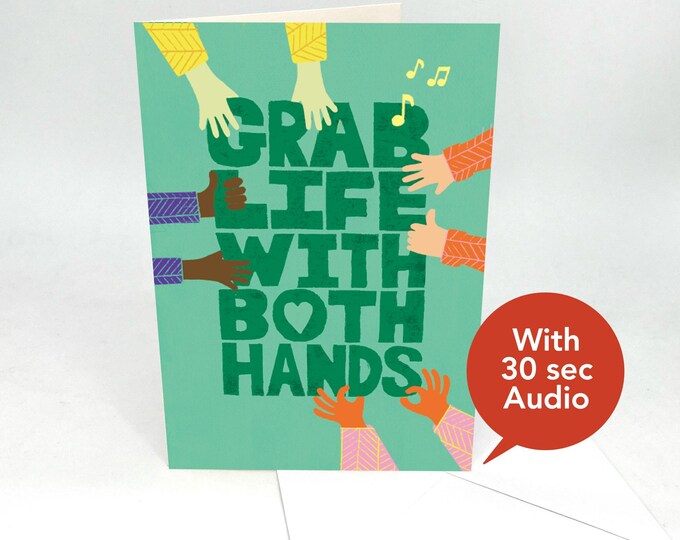 Recordable Audio Greeting Cards - Grab Life - With 30 Seconds Audio